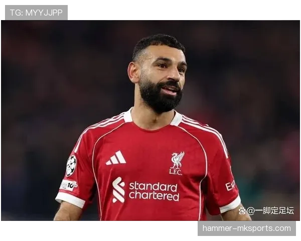 萨拉赫续约谈判进入关键阶段,利物浦全力挽留埃及球星 萨拉赫续约谈判进入关键阶段,利物浦全力挽留埃及球星