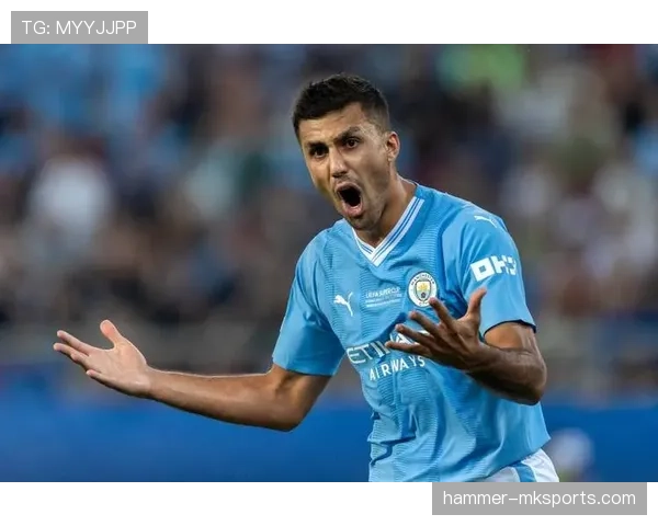 罗德里中场控制与比赛参与度分析：踢法是否偏保守？